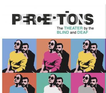 "Perceptions", The Theater by The Blind at Sunflower Theater